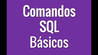 Comandos SQL Básicos en Base de Datos - En 1 minuto