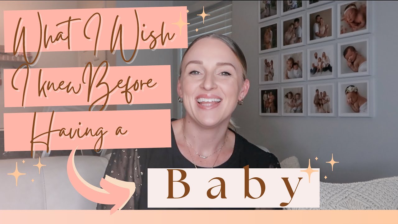 14 THINGS I WISH I KNEW BEFORE HAVING A BABY - YouTube