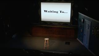 Waiting to ...