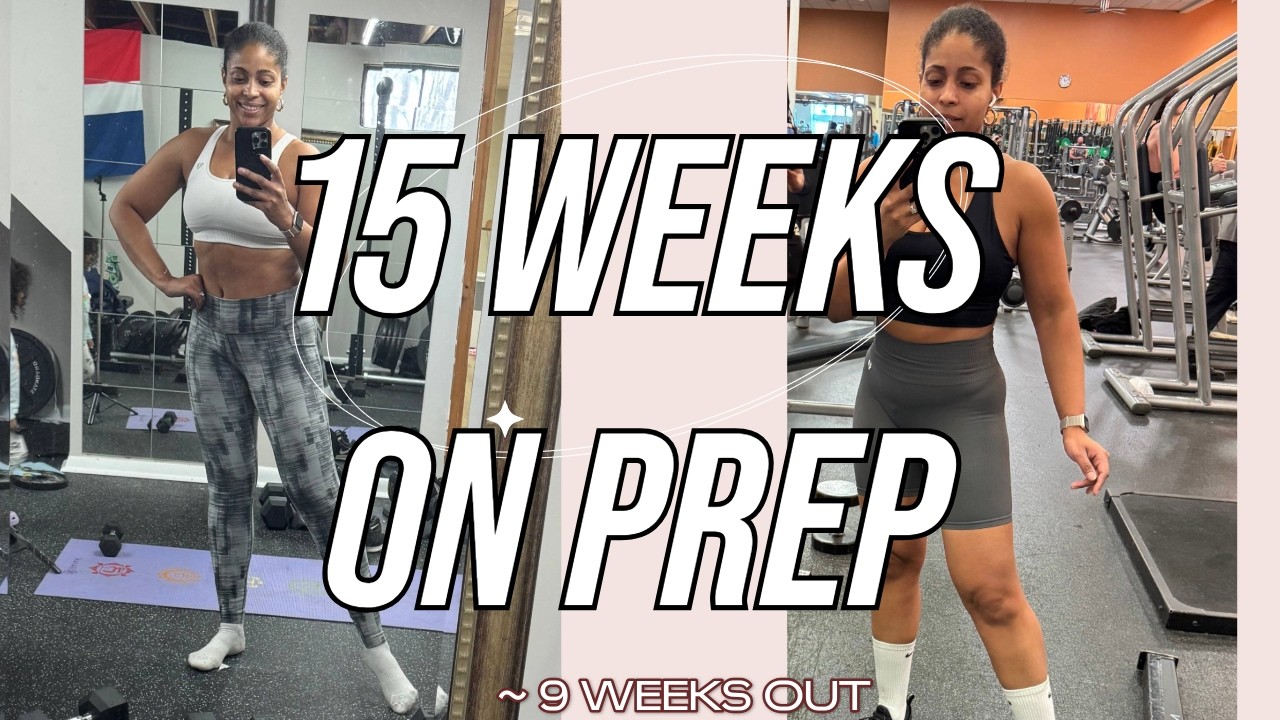 15 Weeks ON Prep: The Reality of Being ~9 Weeks Out (Nov 5th Start)