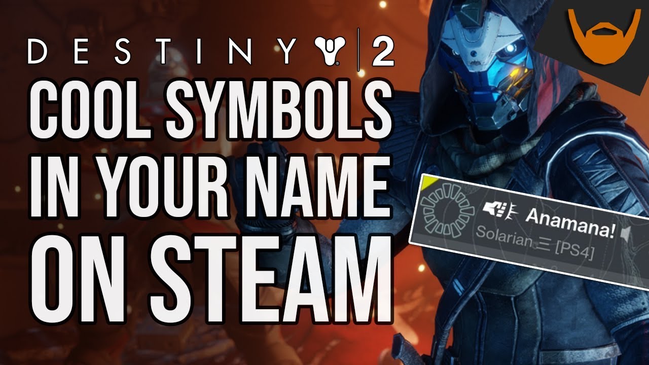 Destiny 2 Symbols In Steam Name Look Cool With Destiny Icons Or Emojis Youtube