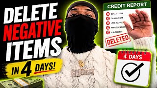 Delete Negatives Off Your Credit In 4 Days!