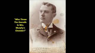 "Who Threw The Overalls In Mrs. Murphy's Chowder?" Edward M. Favor LYRICS 1901 Edison cylinder
