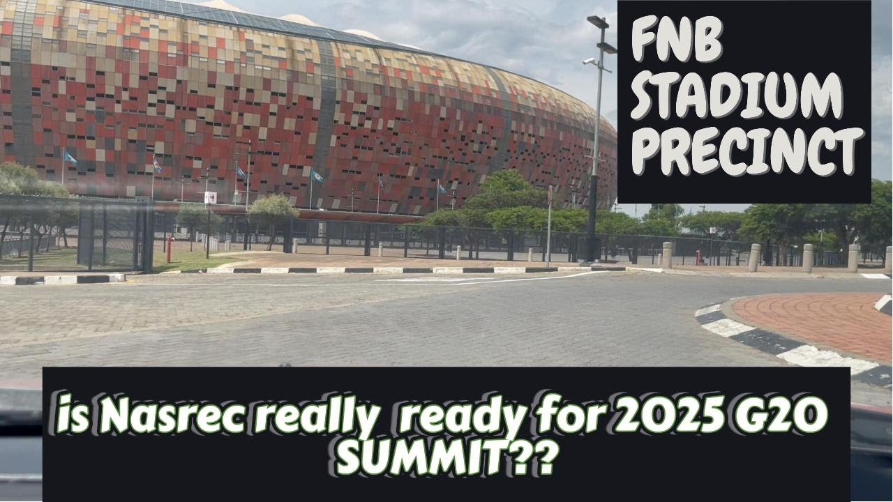 Nasrec to host 2025 G20 SUMMIT