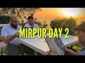 Mirpur day 2  breakfast at purani hattian  hassan habib view point  mangla dam  smokin grill