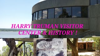 STROLL WITH ME THROUGH HISTORY AT HARRY S TRUMAN VISITOR CENTER AND LOG CABINS