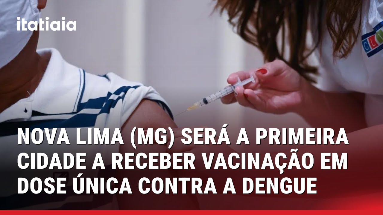 NOVA LIMA (MG) SERÁ A PRIMEIRA CIDADE A RECEBER VACINAÇÃO EM DOSE ÚNICA CONTRA A DENGUE