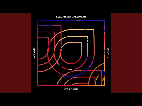 Kolonie, Al Morris - Hold Tight
