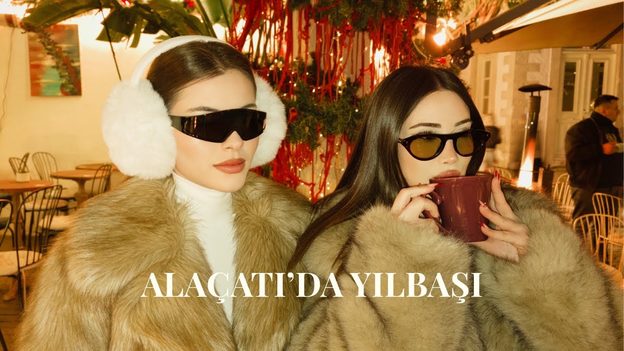 Alaçatı’da Kızlarla Yılbaşı 🎄 | Kış Vlogu