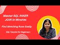Master SQL INNER JOIN in Minutes |Find Matching Rows Easily | SQL Tutorial for Beginners