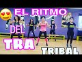 🤩🤪💟 EL RITMO DEL TRA - TRIBAL EXTREMO - CARDIO EXTREMO