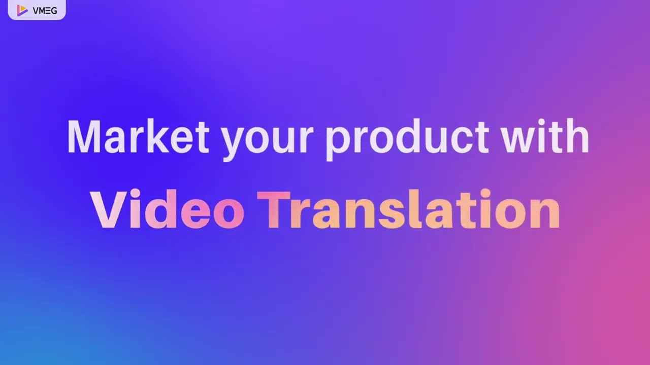 VMEG: Video Translation.Voice Cloning, lip-sync, AI Voice Over, Subtitle Generation in One Click