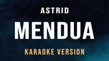 Mendua - Astrid (Karaoke)