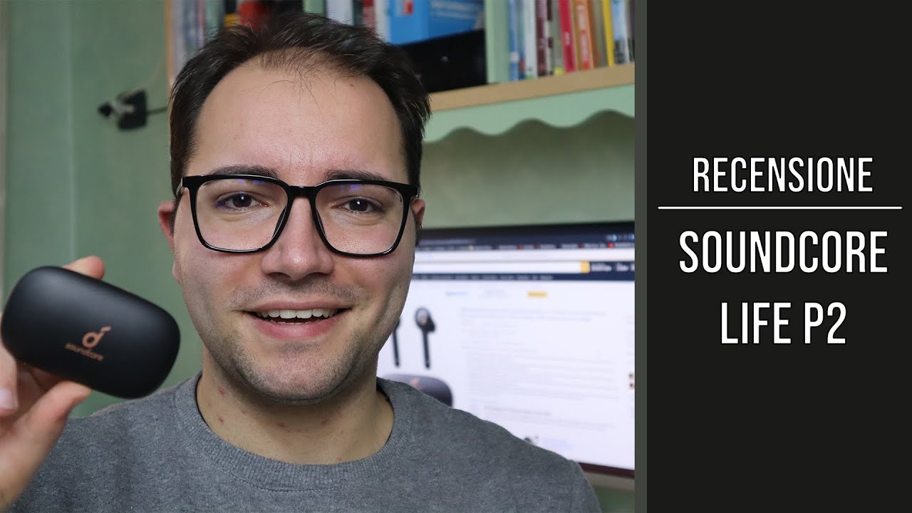 Recensione Anker Soundcore Life P2: promosse! - ChimeraRevo