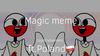 Magic meme || countryhumans || ft. Poland,Germany,    (Remake?)
