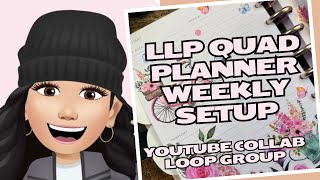 Live Love Posh Quad Weekly Planner Setup | YouTube Collab Loop Group