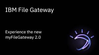 IBM MyFileGateway v2.0