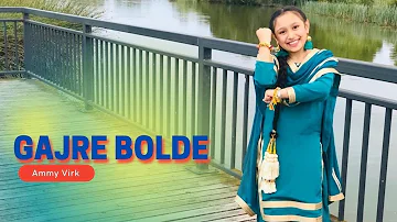 Gajre Bolde - Ammy Virk (Lockdown 2020) | Melbourne Little Bhangra Queen | Bhangra
