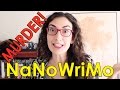 NANOWRIMO / How to Write a Murder Mystery