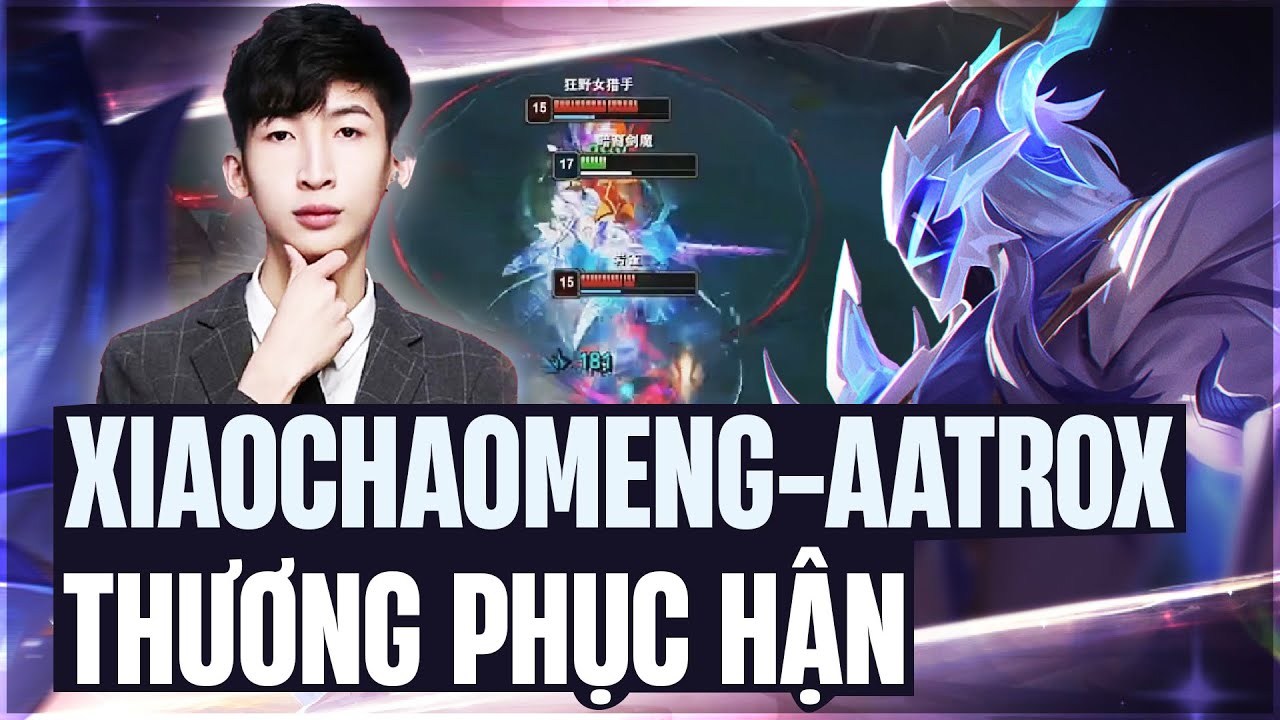 XIAOCHAOMENG QUẨY AATROX THƯƠNG PHỤC HẬN BÁN HÀNH IRELIA VỚI KHẢ NĂNG HỒI HP QUÁ ẢO