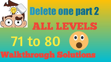 dop 2 level 71 72 73 74 75 76 77 78 79 80 delete one part 2 walkthrough solution