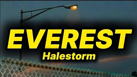 Halestorm - Everest (lyrics)