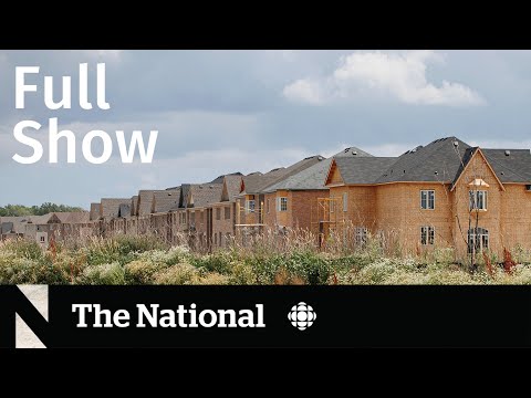 CBC News: The National | Housing Crisis, Cold Meds, Heat Investigation