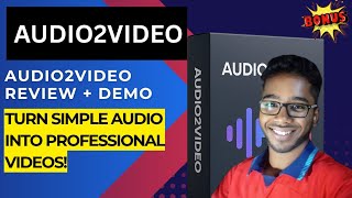 Audio2video Review: Turn Audio Into Stunning Professional Videos For Youtube, Facebook \& Instagram!