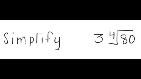 Radicals: Simplify 3* [4]√(80)