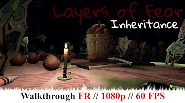 LAYERS OF FEAR: INHERITANCE - Walkthrough FR - Tous les COLLECTIBLES & la fin THE TREE AND THE APPLE