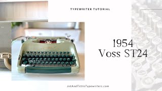 Voss ST24 Vintage Typewriter | Typewriter Tutorial