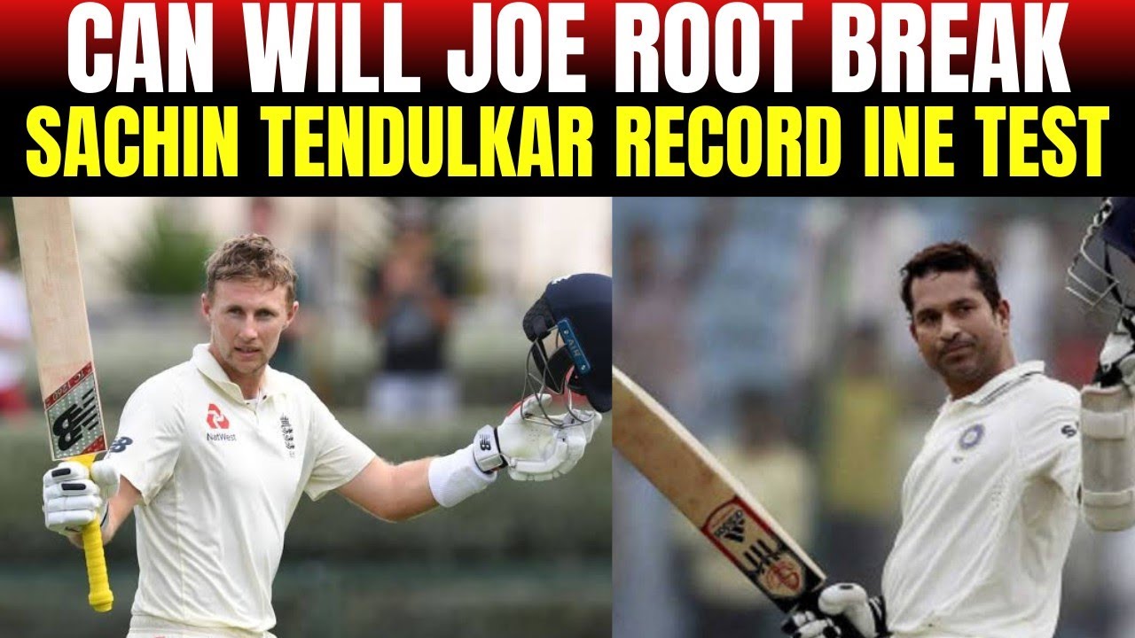 Can will Joe Root Break Sachin Tendulkar record  in Test? | Joe Root in Fav 4 in last 4 years