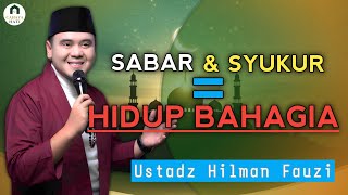 Download Lagu Inilah Kunci Hidup Bahagia: Sabar dan Syukur! - Ustadz Hilman Fauzi MP3 Download Lagu Inilah Kunci Hidup Bahagia: Sabar dan Syukur! - Ustadz Hilman Fauzi MP3