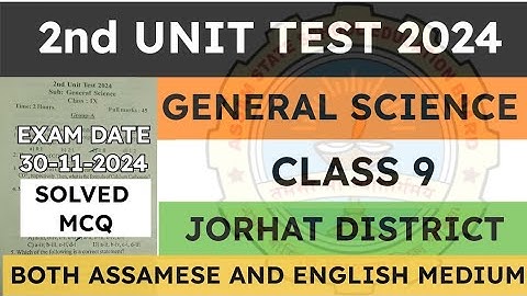 Class 9 2nd unit test General Science Question paper 2024 | Jorhat District | seba | solved Mcq
