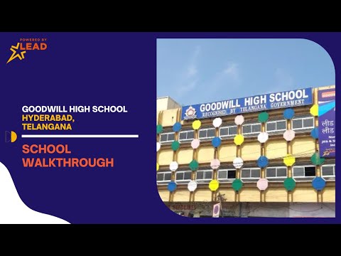 Goodwill High school, Hyderabad, Telangana | Virtual School Tour 2022