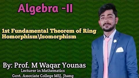 First Fundamental theorem of ring homomorphism