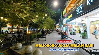 UPDATE ‼️ SUASANA MALAM MALIOBORO JOGJA JELANG LIBUR LEBARAN 2024