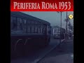 Roma periferia 1953