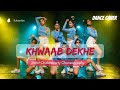 Khwab dekhe  dance cover l nds crew feat apeksha londhe  indian x hip hop  rohit choreography