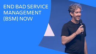 End Bad Service Management (BSM) now | Atlassian Presents: High Velocity | Atlassian screenshot 3