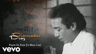 Video thumbnail of "Diomedes Díaz, Juancho Rois - Rayito De Amor (La Mona Lisa) (Cover Audio)"