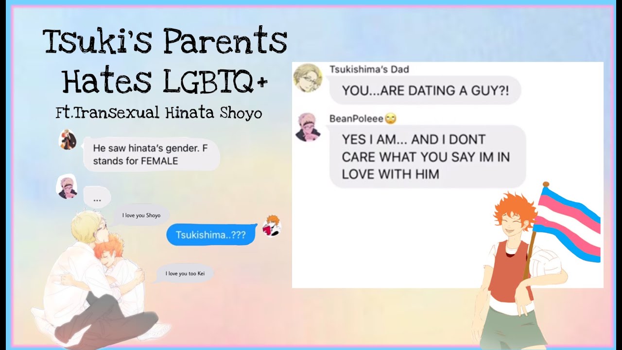 Tsukishima’s Parents Doesnt Like The LGBTQ+😔FT.Trans Hinata🏳️‍⚧️||TsukiHina||Hinata’s Simp||
