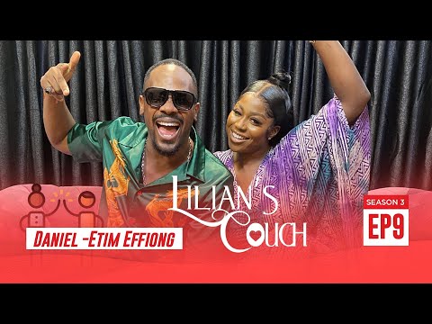 Lilian's Couch Episode 9 With Daniel Etim Effiong