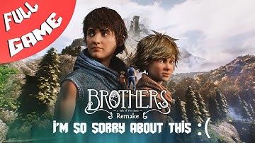Brothers A Tale of Two Sons Remake Gameplay Walkthrough Full Game!