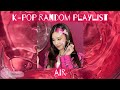 🍒 .☆ K-POP RANDOM PLAYLIST ☆. 🍒