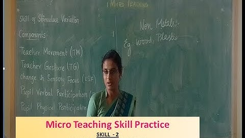 Micro Teaching Skill Practice -SKILL OF STIMULUS VARIATION