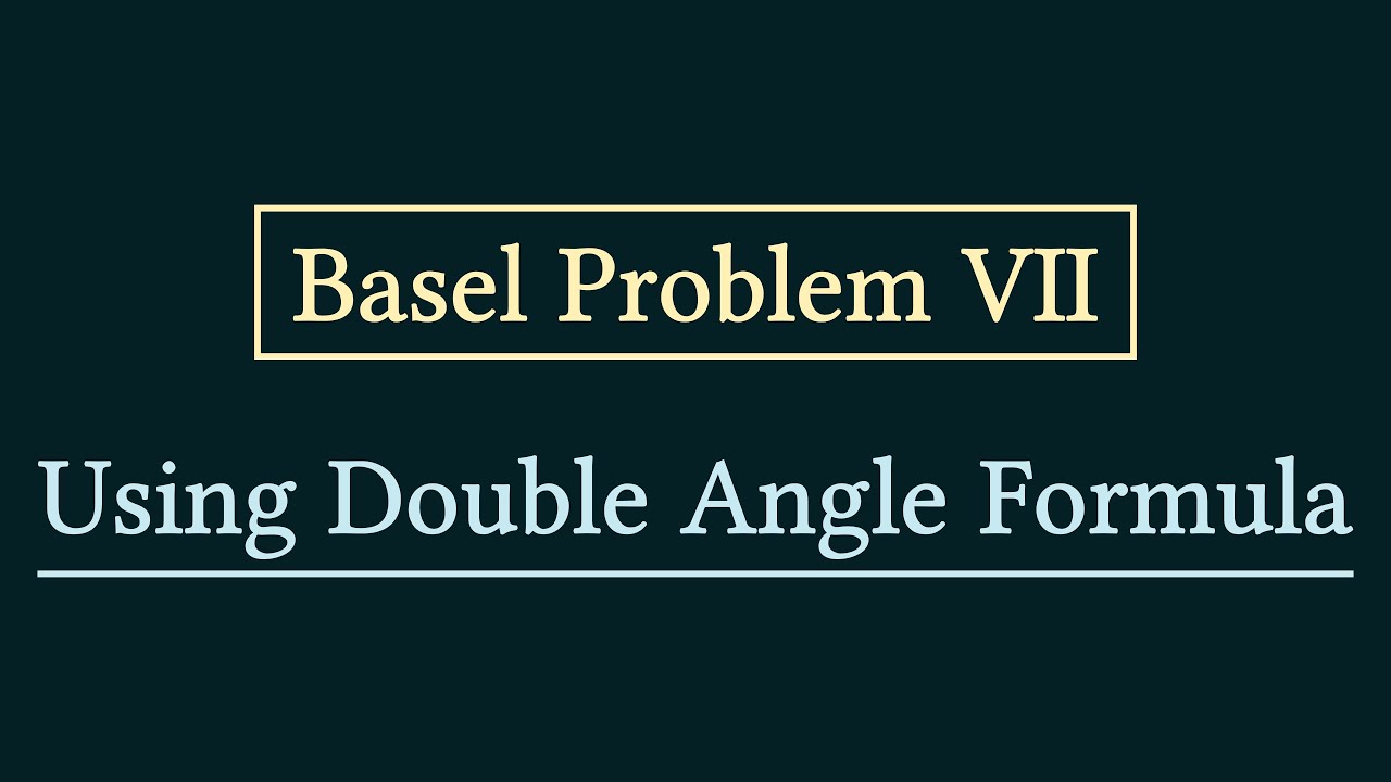 Basel Problem VII - YouTube