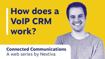 What Is a VoIP CRM & How Does it Work?