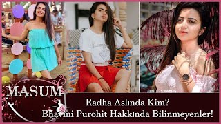 Masum Dizisindeki Radha Aslında Kim? Bhavini Purohit Hakkında Bilinmeyenler
