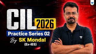 Cil 2026 Practice Series 02  Boost Your Preparation With Sk Mondal exies